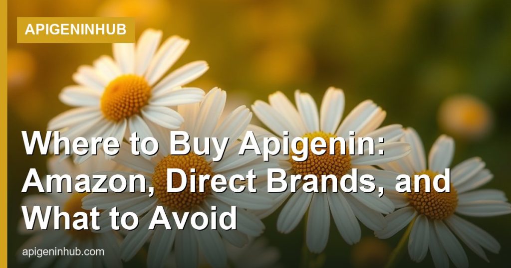 Where to Buy Apigenin: Amazon, Direct Brands, and What to Avoid - ApigeninHub