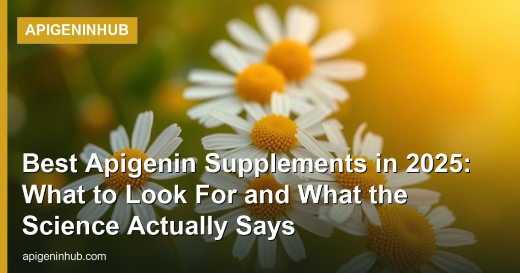 Best Apigenin Supplements in 2025: What to Look For and What the Science Actually Says - ApigeninHub