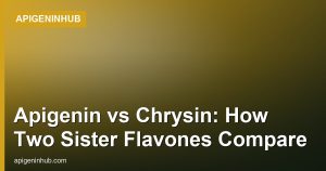 Apigenin vs Chrysin: How Two Sister Flavones Compare